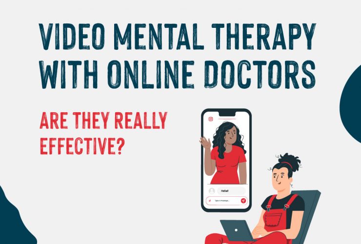 Video Mental Therapy with Online Doctors - Are They Really Effective?